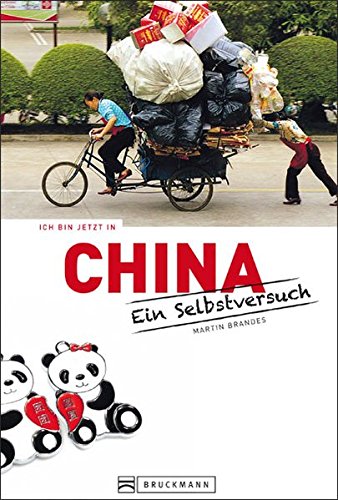 Ich bin jetzt in China: Ein Selbstversuch