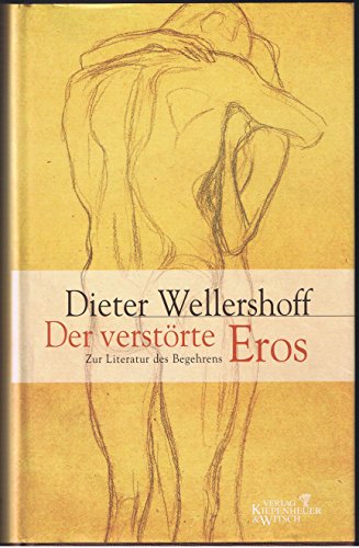 Der verstörte Eros: Zur Literatur des Begehrens
