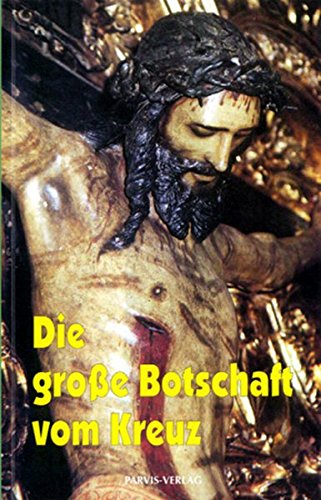 Die grosse Botschaft vom Kreuz: Friede, Liebe, Freude (1981-1984)