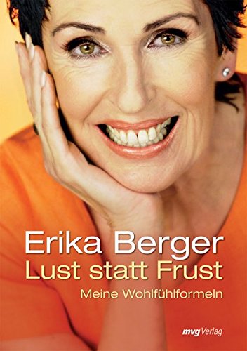 Lust statt Frust: Meine Wohlfühlformeln