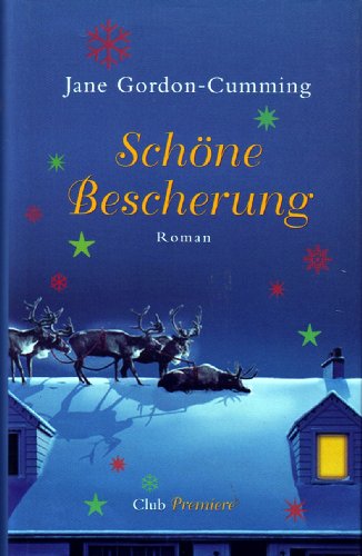 Schöne Bescherung. Roman.