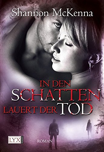 In den Schatten lauert der Tod: Roman. Deutsche Erstausgabe (McCloud Brothers, Band 2)