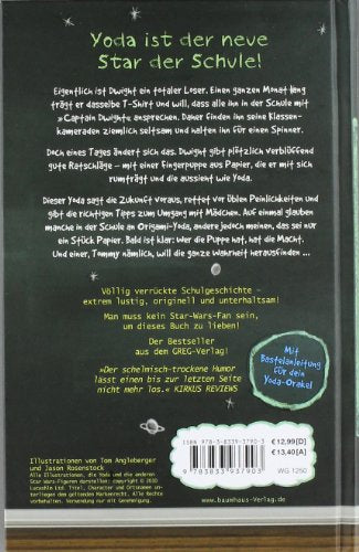 Yoda ich bin! Alles ich weiß!: Band 1. Ein Origami-Yoda-Roman