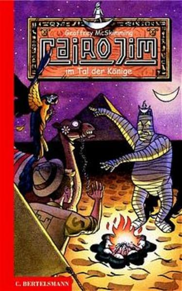 Cairo Jim im Tal der Könige: Ab 10 Jahre