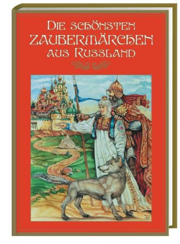 Die schönsten Zaubermärchen aus Russland