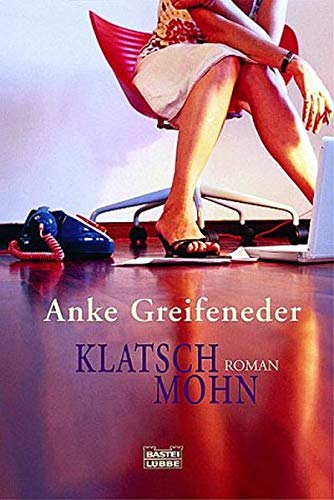 Klatschmohn: Roman (Allgemeine Reihe. Bastei Lübbe Taschenbücher)