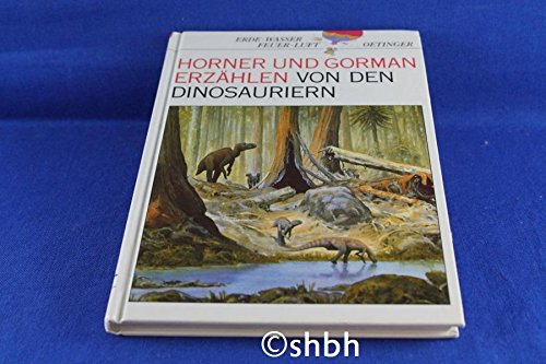 J. R. Horner und J. Gorman erzählen von Dinosauriern