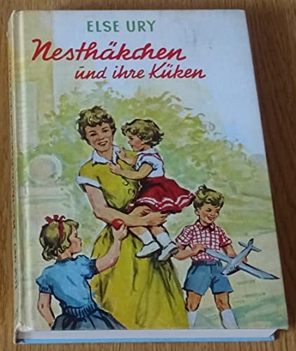 Nesthäkchen und ihre Küken - Erzählung für junge Mädchen. Neu bearbeitet von Maria Schlatter.