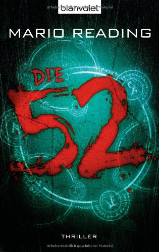 Die 52: Thriller: Thriller. Mit e. Glossar im Anh.. Deutsche Erstausgabe