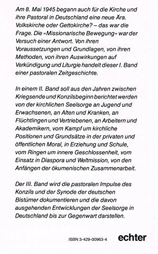 Pastoral in Deutschland nach 1945 I. Die 'Missionarische Bewegung' 1945 - 1962