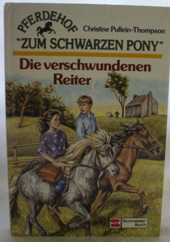 Pferdehof "Zum schwarzen Pony" / Die verschwundenen Reiter