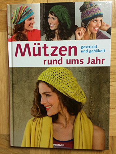 Mützen rund ums Jahr - gestrickt und gehäkelt von W... Book