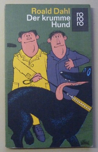 Der krumme Hund: Eine lange Geschichte