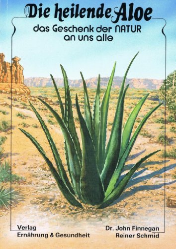 Die heilende Aloe - das Geschenk der Natur an uns alle.