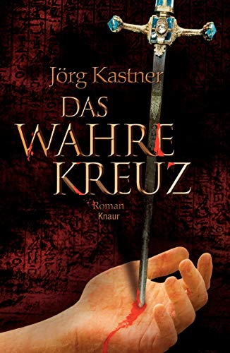 Das Wahre Kreuz: Roman