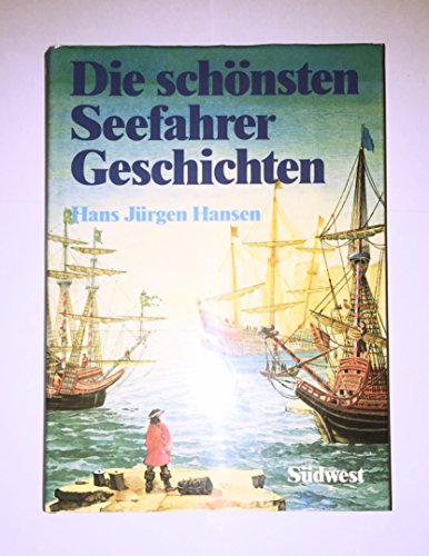 Die schönsten Seefahrergeschichten