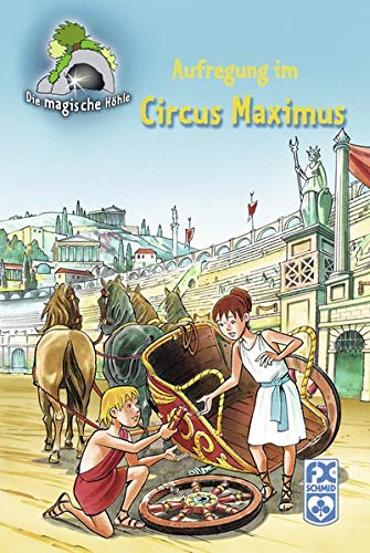 Die magische Höhle - Aufregung im Circus Maximus