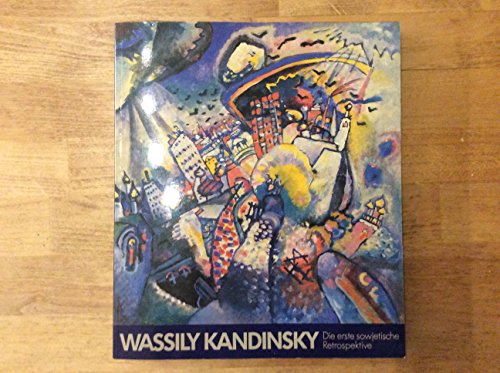 Wassily Kandinsky. Die erste sowjetische Restrospektive.
