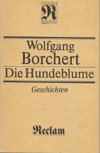 Wolfgang Borchert: Due Hundeblume