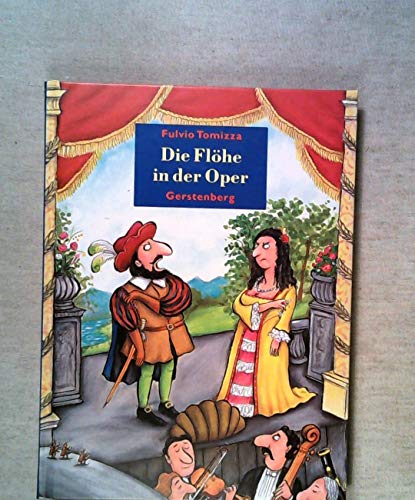 Die Flöhe in der Oper. ( Ab 10 J.)