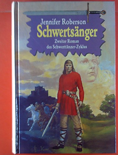 Schwertsänger - Zweiter Roman des Schwerttänzer-Zyklus