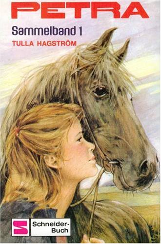 Petra: Sammelband 1 (Band 1-3)