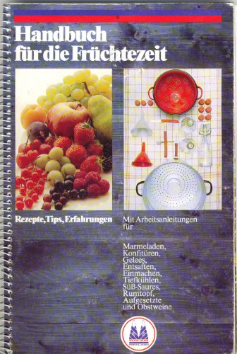 Handbuch für die Früchtezeit