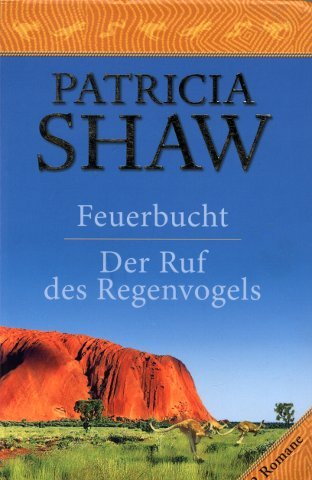 Feuerbucht / Der Ruf des Regenvogels