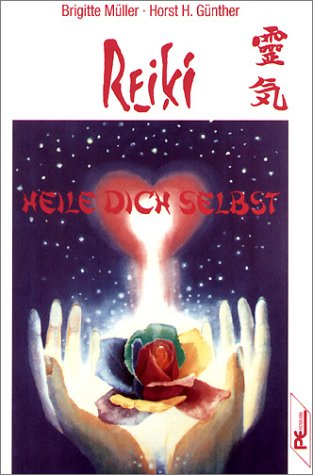Reiki - Heile Dich selbst