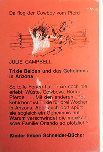 Trixie Belden und das Geheimnis in Arizona