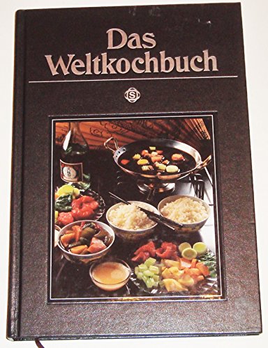 Das Weltkochbuch. Mit 100 berühmten Rezepten