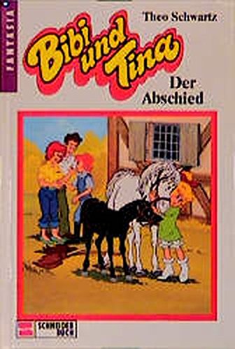 Bibi und Tina, Bd.6, Der Abschied