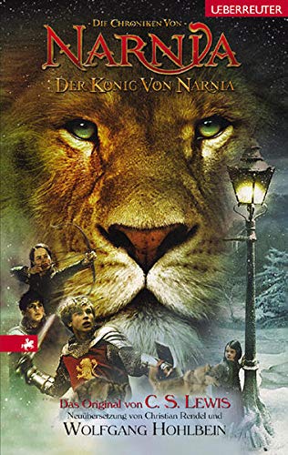 Die Chroniken von Narnia / Der König von Narnia: Neuübersetzung