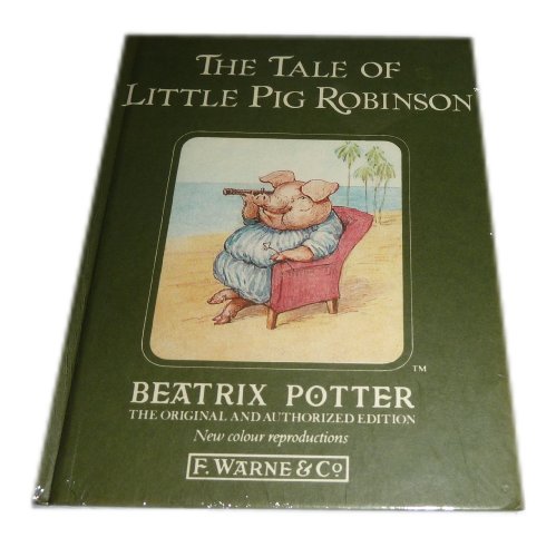 The Tale of Little Pig Robinson (Potter 23 Tales)