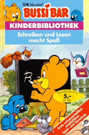 Bussi Bär. Schreiben und Lesen macht Spaß
