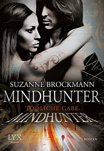 Mindhunter - Tödliche Gabe (Mindhunter-Reihe, Band 1)