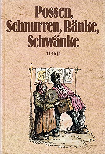 Possen, Schnurren, Ränke, Schwänke. 1.Band. 13.-16.Jhr.