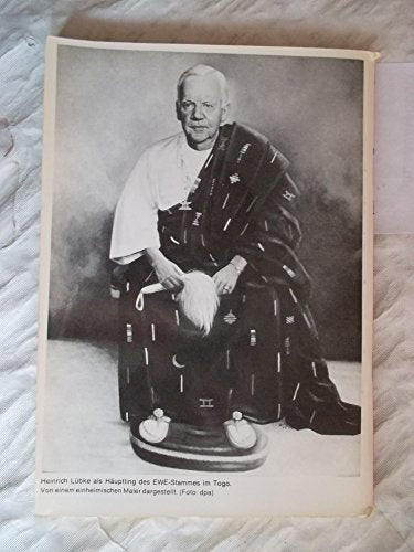 I like Lübke: 56 fast authentische Szenen aus dem Leben und Wirken von Heinrich Lübke, Bundespräside