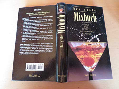Das große Mixbuch - Über 950 Rezepte mit und ohne Alkohol