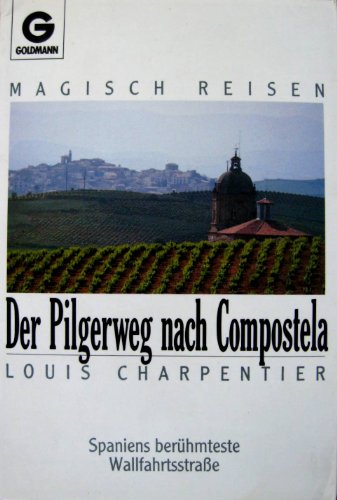 Der Pilgerweg nach Compostela