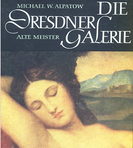 Alpatow Michael W. - Die Dresdner Galerie, 1971