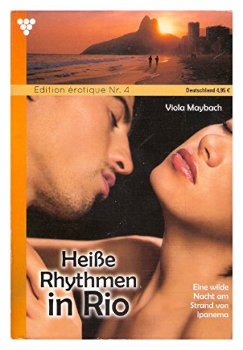 Heiße Rhythmen in Rio (Eine wilde Nacht am Strand von Ipanema)