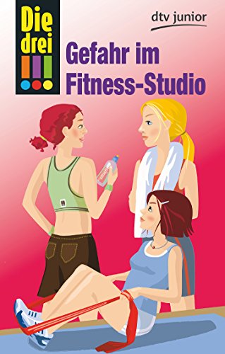 Die drei !!! - Gefahr im Fitness-Studio