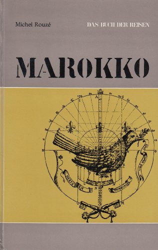 Marokko: Das Buch der Reisen