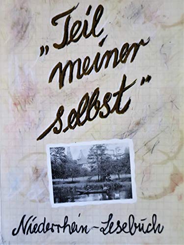 Teil meiner selbst. Niederrhein-Lesebuch