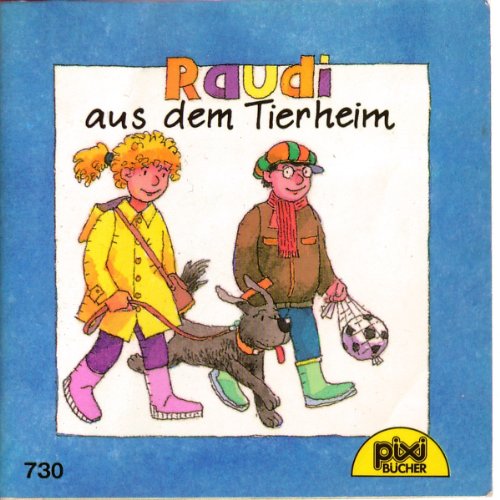 Pixi Bücher Nr 730 Raudi aus dem Tierheim