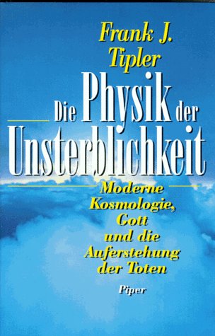 Die Physik der Unsterblichkeit