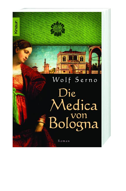 Die Medica von Bologna: Roman