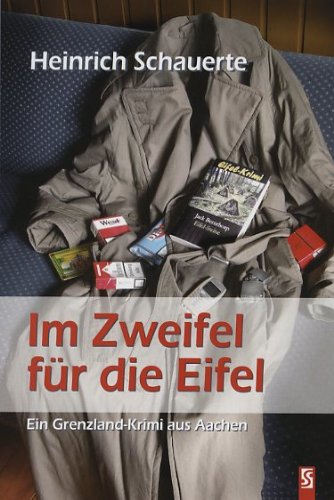 Im Zweifel für die Eifel: Ein Grenzland-Krimi aus Aachen