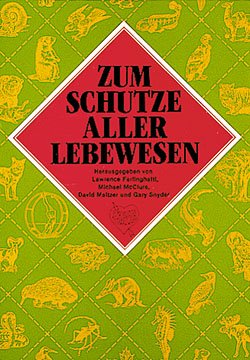 Zum Schutze aller Lebewesen (Anthologie der Denker)
